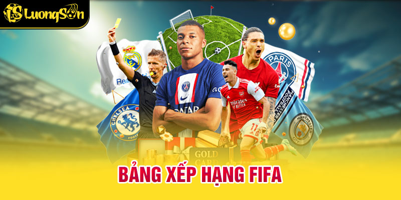 bảng xếp hạng 3 Bảng Xếp Hạng FIFA